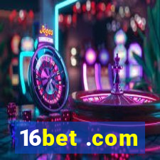 16bet .com